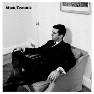 Mick Trouble It's Mick Troubles Second LP LP