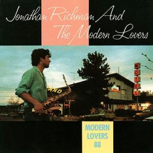 Jonathan Richman &amp; The Modern Lovers Modern Lovers...