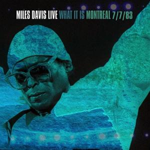 Miles Davis What It Is: Montreal 7/7/83 LP
