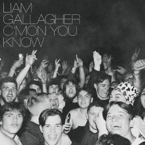 Liam Gallagher カモン・ユー・ノウ CD
