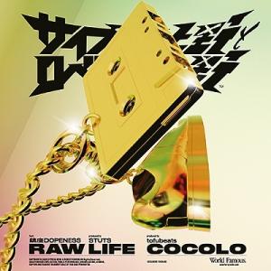 サイプレス上野とロベルト吉野 RAW LIFE feat. 鎮座DOPENESS / COCOLO ...