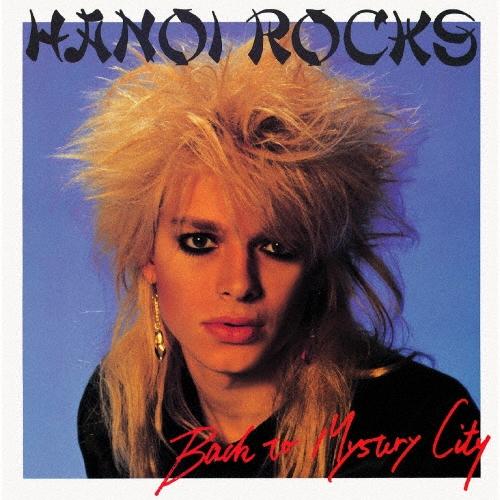 Hanoi Rocks ミステリー・シティ＜完全生産限定盤＞ CD