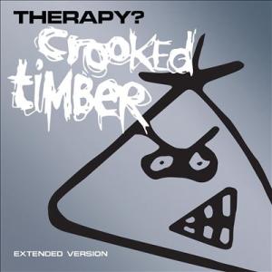 Therapy? Crooked Timber - Extended Version CD
