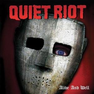 Quiet Riot Alive and Well (Deluxe Edition)＜Red &amp; B...