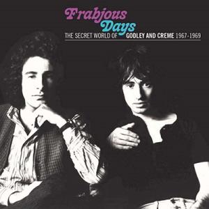 Godley &amp; Creme Frabjous Days: The Secret World Of ...