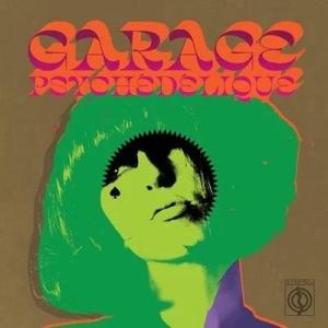Various Artists Garage Psychedelique (The Best Of ...