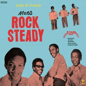 Various Artists LINKS &amp; FRIENDS - MORE ROCK STEADY...