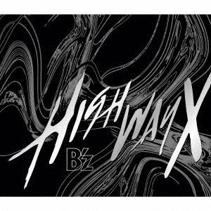 B&apos;z Highway X ［CD+DVD+フォトブックレット］＜初回限定盤＞ CD