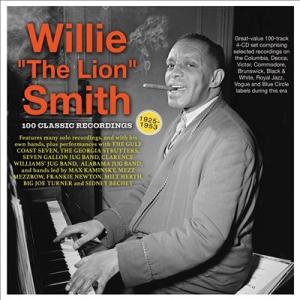 Willie ""The Lion"" Smith 100 Classic Recordings 1...