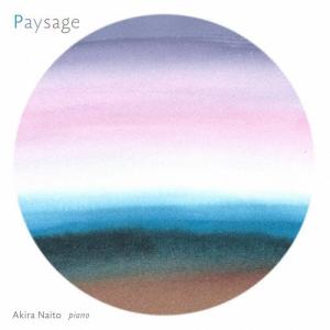内藤晃  (Classical) Paysage CD