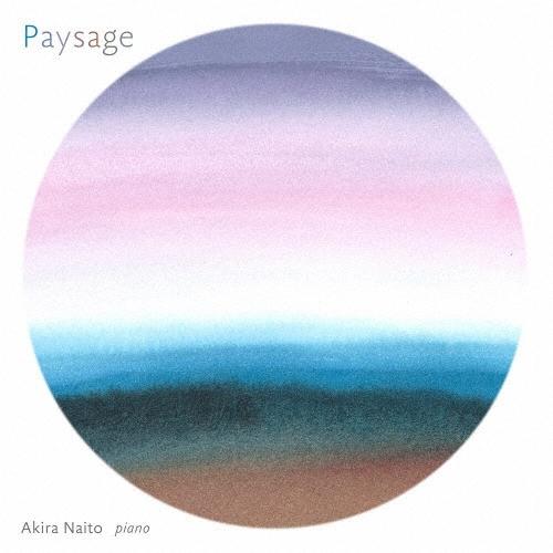 内藤晃 Paysage CD