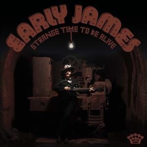 Early James Strange Time To Be Alive LP
