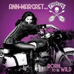 Ann-Margret Born To Be Wild 7inch Single