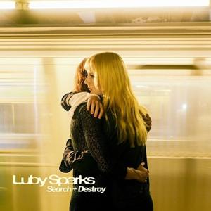 Luby Sparks Search + Destroy CD