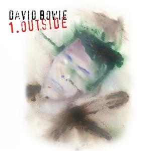 David Bowie 1. Outside (The Nathan Adler Diaries: ...