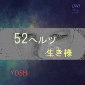YOSHi (J-Pop) 52ヘルツ/生き様 12cmCD Single