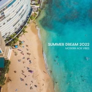 Various Artists SUMMER DREAM 2022 -Modern AOR Vibe...