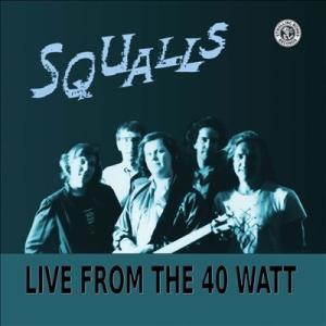 Squalls Live From The 40 Watt CD