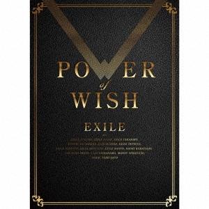EXILE POWER OF WISH ［CD+3Blu-ray Disc］＜初回生産限定盤＞ CD