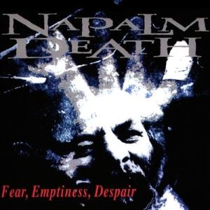 Napalm Death Fear Emptiness Despair CD