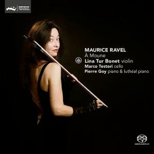 リナ トゥール ボネ ムーヌへのオマージュ〜ラヴェル: ヴァイオリンのための作品集 SACD Hybrid
