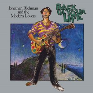 Jonathan Richman &amp; The Modern Lovers Back In Your ...