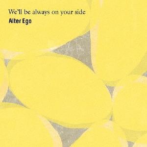 Alter Ego (J-JAZZ) We&apos;ll be always on your side CD