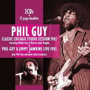 Phil Guy Classic Chicago Studio Session 1982 And L...