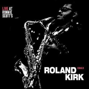 Roland Kirk ライヴ・アット・ロニー・スコッツ・1963 LP