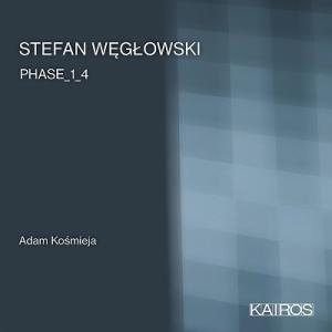 アダム コシミェヤ ステファン ヴェングウォフスキ: Phase_1_4 CD