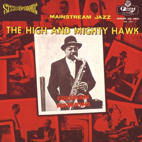 Coleman Hawkins ハイ・アンド・マイティ・ホーク SHM-CD