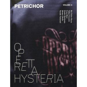 PETRICHOR Volume0 Volume 0 “OPERETTA