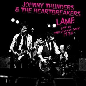 Johnny Thunders &amp; The Heartbreakers L.A.M.F. Live ...