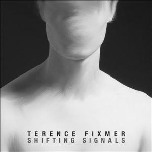 Terence Fixmer / Shifting Signals