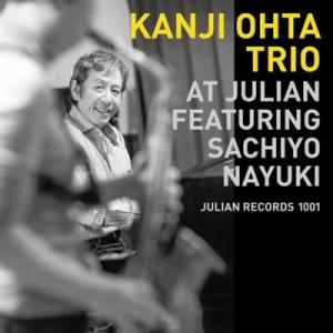 太田寛二 KANJI OHTA TRIO AT JULIAN FEATURING SACHIYO N...