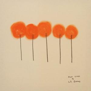 L.S. Dunes Past Lives CD