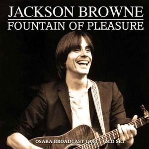 Jackson Browne Fountain Of Pleasure CD