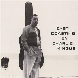 Charles Mingus East Coasting＜限定盤/Clear Vinyl＞ LP