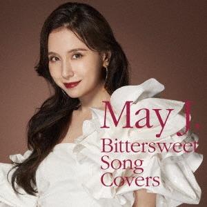 May J. Bittersweet Song Covers ［CD+DVD］ CD