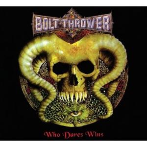 Bolt Thrower Who Dares Wins CD