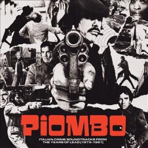 Various Artists Piombo: The Crime Soundtracks From The Years Of Lead  ［2LP+7in LP