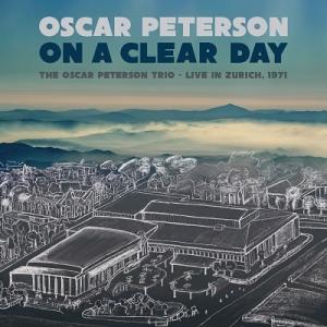 Oscar Peterson On A Clear Day: The Oscar Peterson ...