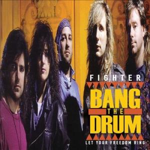 Fighter Bang the Drum: Let Your Freedom Ring CD