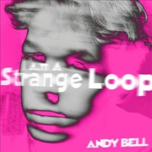 Andy Bell I Am a Strange Loop ［10inch］ LP