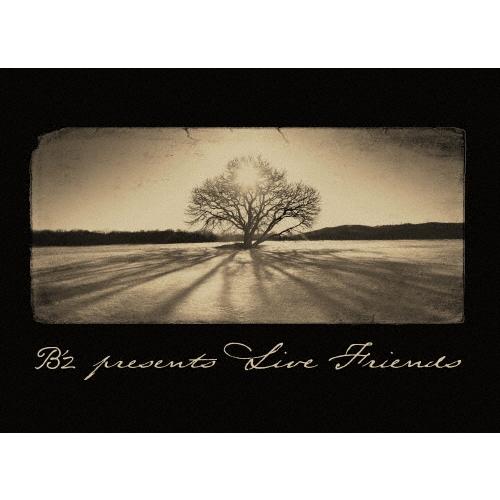 B'z B'z presents LIVE FRIENDS DVD