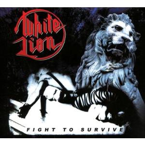 White Lion Fight To Survive CD