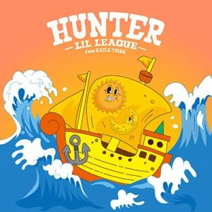 LIL LEAGUE from EXILE TRIBE Hunter 12cmCD Single