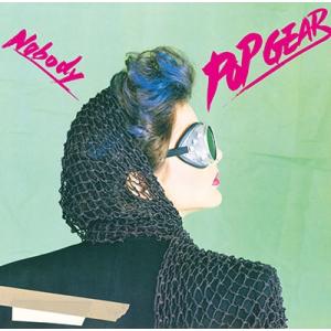 NOBODY POP GEAR(2011REMIX) (+14)＜タワーレコード限定＞ CD