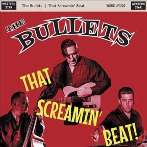 The Bullets That Screamin&apos; Beat＜限定盤＞ LP