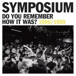 Symposium DO YOU REMEMBER HOW IT WAS? THE BEST OF ...
